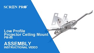 SCREENPRO Low Profile Projector Ceiling Mount Tutorial | PM85