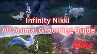 Infinity Nikki: All Animal Grooming Drops \u0026 Animation Showcase | Legendary to Normal Materials Guide