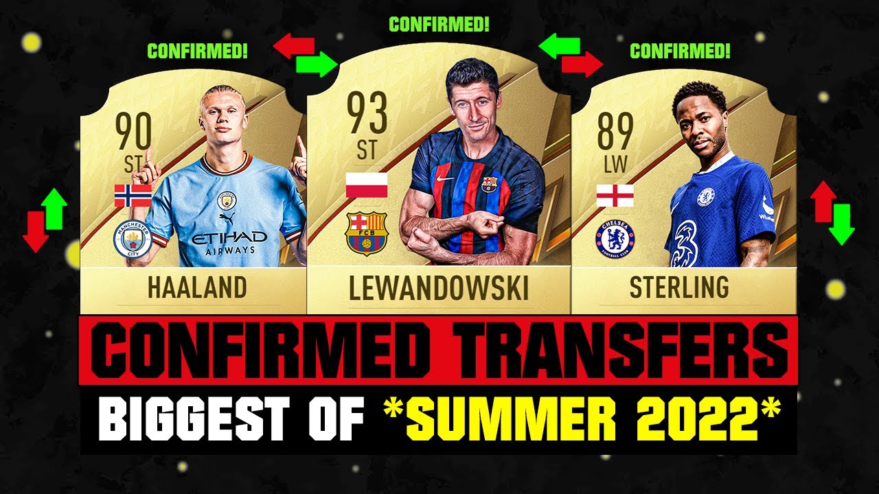 BIGGEST CONFIRMED TRANSFERS NEWS SUMMER 2022 - Football! 😱 Ft ...