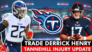 NEW Derrick Henry Trade Proposals + Tennessee Titans News And Rumors, Ryan Tannehill Injury Update
