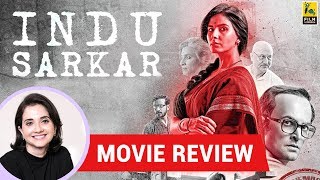 Anupama Chopra's Movie Review of Indu Sarkar