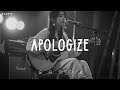 Apologize 🎵 Sad Songs Playlist For Broken Hearts 💔 Depressing Songs 2024 That Make You Cry