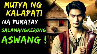 MUTYA NG KALAPATI AT SALAMANGKERONG ASWANG | FULL NARRATION STORY