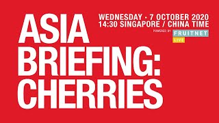 ASIA FRUIT LOGISTICA ON – Asia Briefing: Cherries