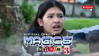 TRAILER MAGIC 5 SEASON 3 EPISODE 648 HARI INI SELASA 7 JANUARI 2025