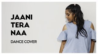 Jaani Tera Naa | Sunanda Sharma | Dance Cover | Hanshika Udaykumar