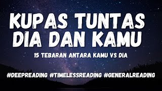 Segalanya Tentang Kamu dan Dia #generalreading #deepreading #timelessreading #mellamorgen