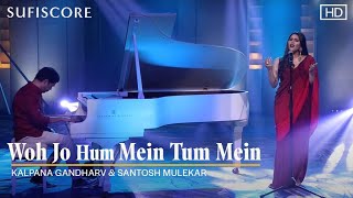 Woh Jo Hum Mein Tum Mein Song | Kalpana Gandharv and Santosh Mulekar | Momin Khan Momin