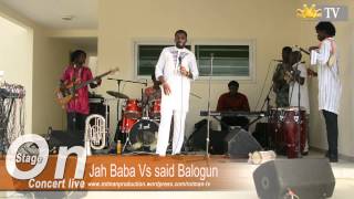 Concert Jah baba Vs Said Balogun  Rotman Tv