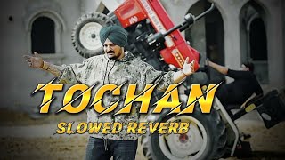 Tochan - Sidhu Moose wala||(Slowed and Reverb) Punjabi Song @mr_s_rj_13