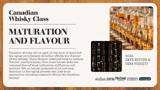 Canadian Whisky: Maturation and Flavour