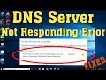 DNS Server not responding Windows 10 / 8 / 7 | How to fix DNS Server Not Responding Error on Windows