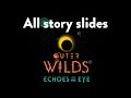 Outer Wilds: Echoes of the Eye - All story slides (SPOILERS)