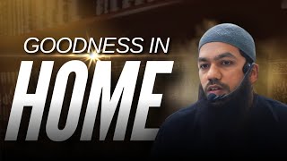 Goodness In Home || Usthad Jadeer Ahmed Nazeeri