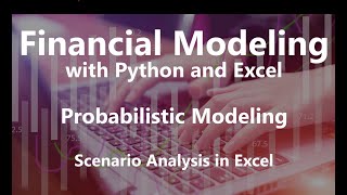 Scenario Analysis in Excel - Probabilistic Modeling