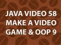 Java Video Tutorial 58