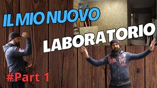 Inizio la costruzione del mio #nuovo #laboratorio  #part1