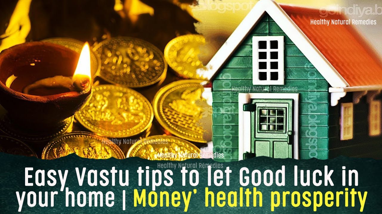 12 Easy Vastu Tips To Let Good Luck In Your Home | Money And Health ...