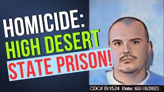 Murder: High Desert State Prison