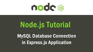 Node.js Tutorial | MySQL Database Connection in Express.js Application