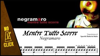 Mentre Tutto Scorre - Negramaro drumless + spartito PDF NO CLICK