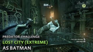 Batman: Arkham City - Lost City (Extreme) [as Batman] - Predator Challenge