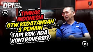 ⁠TIMNAS INDONESIA OTW KEDATANGAN 3 PEMAIN TAPI KOK ADA KONTROVERSI?