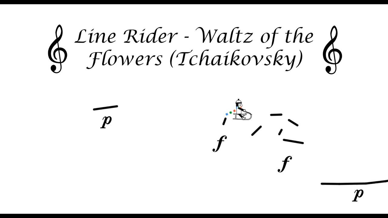 Line Rider 4 Waltz Of The Flowers Pyotr Tchaikovsky Youtube Music