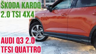 SKODA KAROQ 4x4 против Audi Q3 40 TFSI Quattro