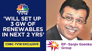 Will Invest ₹70,000 Cr In Next 6 Yrs In Energy Sector: Sanjiv Goenka Of RP-Sanjiv Goenka Group