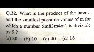 #CHSL | 5m83m4m1 is divisible by 9, (largest X smallest) possible values of 'm'?