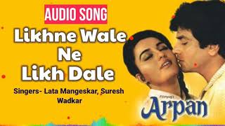 Likhne Wale Ne Likh Dale | Arpan | Lata Mangeskar, Suresh Wadkar | Jitendra, Reena | 80's Best Song