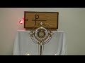 2024-08-09 Exposition of the Blessed Sacrament followed by the celebration of the Holy Mass