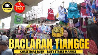 [4K] BACLARAN TIANGGE - CHRISTMAS RUSH SHOPPING IN BUSY STREET MARKET TOUR 2024