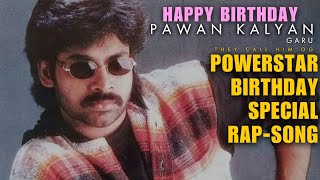 Powerstar birthday special video|Rap-Song|Pawan Kalyan|#pawankalyan #pspk #og #hungrycheetah #dvv