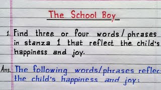 Find three or four words / phrases in stanza 1 that reflect the child's happiness | The School Boy