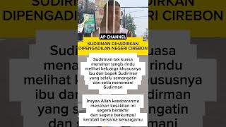 Sudirman Hadir Tak Kuasa Menahan Tangis Rindu Melihat Keluarga #sudirman #fypyoutube #shortsviral