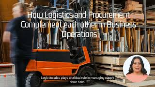 How Logistics and Procurement Complement each other in Business Operations