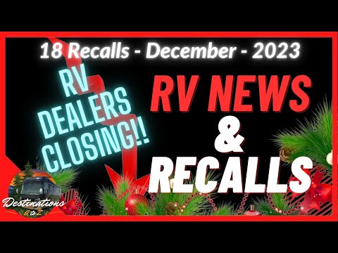 RV News and Recalls – DECEMBER 2023 – Episode 12