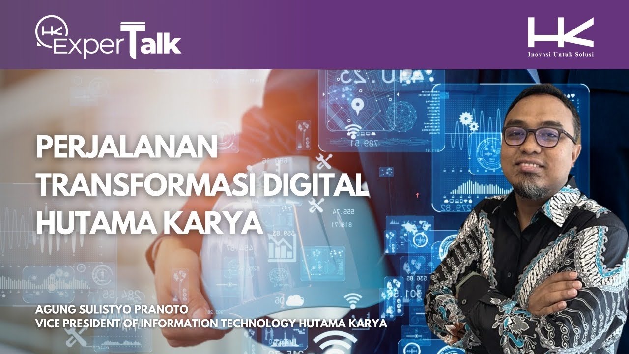 Perjalanan Transformasi Digital Hutama Karya | Agung Sulistyo - YouTube