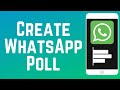 How to Create a Poll on WhatsApp (Full Guide)