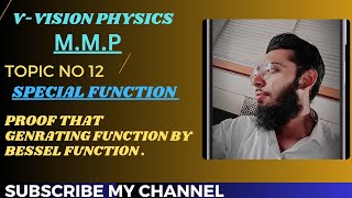 Topic no 12 genrating function by Bessel function @physicsv-vision