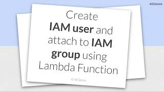 Real World Task Series | How to create IAM user using AWS Lambda Function