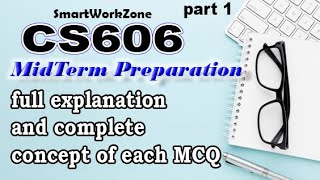 CS606 MIDTERM PREPARATION part1 | cs606 most repeated MCQ’s file| cs606 complete overview midterm