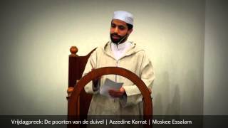 (NL) Vrijdagpreek: De poorten van de duivel | Imam Azzedine Karrat