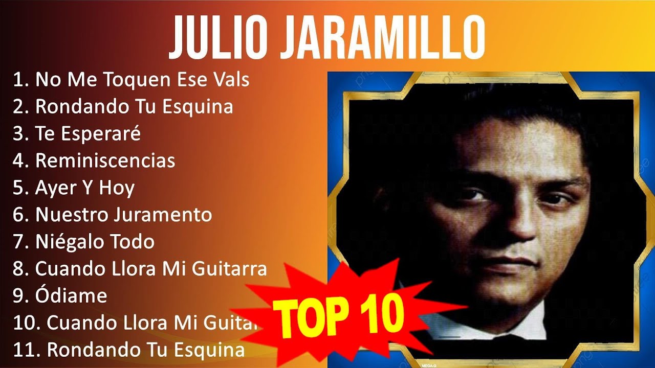 J U L I O J A R A M I L L O 2023 Mix Top 10 Best Songs Greatest