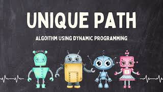 ITS 227: Unique Paths using Dynamic Programming by Palinee Sadibhakdi  and Boriwat Thaengthonglang