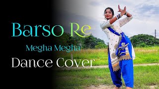 Barso Re Megha Dance Cover | Hindi  Dance Video | Nacher Jagat Hindi