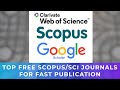 Top Free Scopus/SCI Journals for Fast Publication !