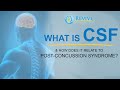 What is CSF and How Does it Relate to Post-Concussion Syndrome?